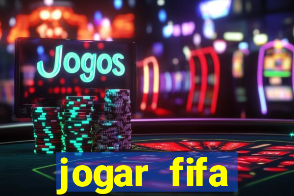 jogar fifa apostando dinheiro